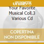 Your Favorite Musical Coll.3 Various Cd cd