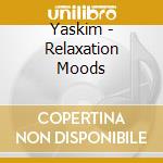 Yaskim - Relaxation Moods cd