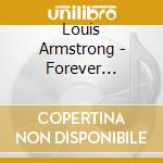 Louis Armstrong - Forever Classic cd musicale di Louis Armstrong
