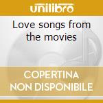 Love songs from the movies cd