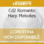 Cd2 Romantic Harp Melodies cd