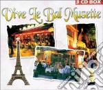 Vive Le Bal Musette (3 Cd) cd