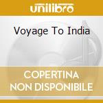 Voyage To India cd
