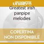 Greatest irish panpipe melodies cd