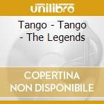 Tango - Tango - The Legends cd