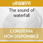 The sound of waterfall cd