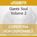 Giants Soul Volume  2 cd