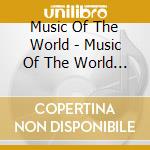 Music Of The World - Music Of The World Scotla cd