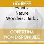Levantis - Nature Wonders: Bird Song cd