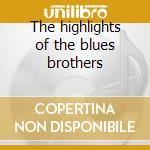 The highlights of the blues brothers cd