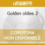 Golden oldies 2 cd