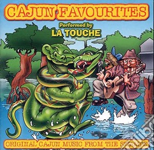 Cajun Favourites: Performed By La Touche / Various cd musicale