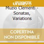 Muzio Clementi - Sonatas, Variations