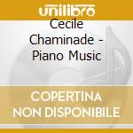 Cecile Chaminade - Piano Music