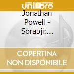 Jonathan Powell - Sorabji: Sequentia Cyclica (7 Cd) cd