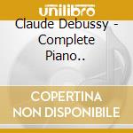 Claude Debussy - Complete Piano.. cd