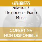 Sibelius / Heinonen - Piano Music cd