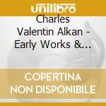 Charles Valentin Alkan - Early Works & Juvenilia cd