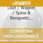 Liszt / Wagner / Spina & Benignetti Piano Duo - Transcriptions For Piano 4-Hands cd