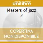 Masters of jazz 3 cd