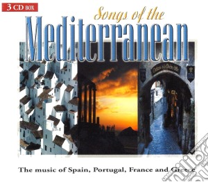 Songs Of The Mediterranean (3 Cd) cd musicale di Artisti Vari