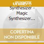 Synthesizer - Magic Synthesizer Themes cd