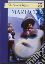 (Music Dvd) Spirit Of Mexico (The): Mariachi cd