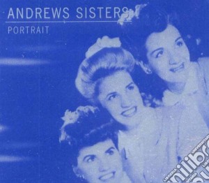 Andrew Sisters - Portrait - Blue Classic Line cd musicale di Sisters Andrew