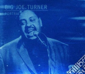 Big Joe Turner - Portrait - Blue Classic Line cd musicale di Turner big joe