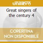 Great singers of the century 4 cd