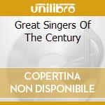 Great Singers Of The Century cd