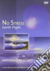 (Music Dvd) No Stress - Earth Flight cd