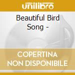 Beautiful Bird Song - cd