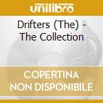 Drifters (The) - The Collection cd musicale di Drifters