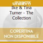 Ike & Tina Turner - The Collection cd