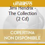 Jimi Hendrix - The Collection (2 Cd) cd