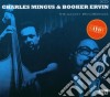 Charles Mingus & Booker Ervin - The Savoy Recordings (2 Cd) cd