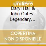 Daryl Hall & John Oates - Legendary Icons cd