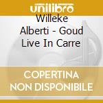 Willeke Alberti - Goud Live In Carre cd