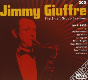 Jimmy Giuffre - The Small Group Sessions (3 Cd) cd musicale di Giuffre Jimmy