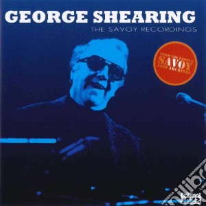 George Shearing - The Savoy Recordings cd musicale di George Shearing