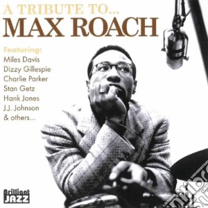 A Tribute To Max Roach cd musicale