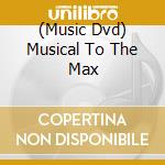 (Music Dvd) Musical To The Max cd