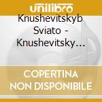Knushevitskyb Sviato - Knushevitsky Edition - Historical Russian Archives (5 Cd) cd