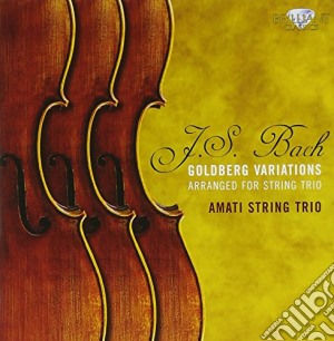 Johann Sebastian Bach - Variazioni Goldberg Arrangiate Per Trio D'archi cd musicale di Bach