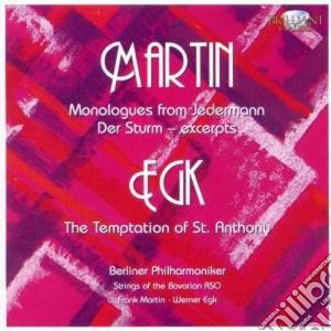 Frank Martin / Werner Egk - 6 Monologues From Jedermann, Temptation St. Anthony cd musicale di Martin Egk
