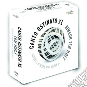 Ten Holt Simeon - Canto Ostinato Xl(12 Cd) cd musicale di Ten Holt Simeon