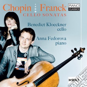 Fryderyk Chopin / Cesar Franck - Cello Sonatas cd musicale di Fryderyk Chopin / Cesar Franck