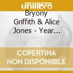 Bryony Griffith & Alice Jones - Year Too Late & A Month Too Soon cd
