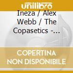 Ineza / Alex Webb / The Copasetics - Women's Words. Sisters' Stories cd